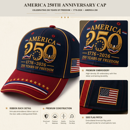 🔥 Father’s Day Sale - ❤️ America 250th Anniversary Freedom Embroidered Baseball Cap