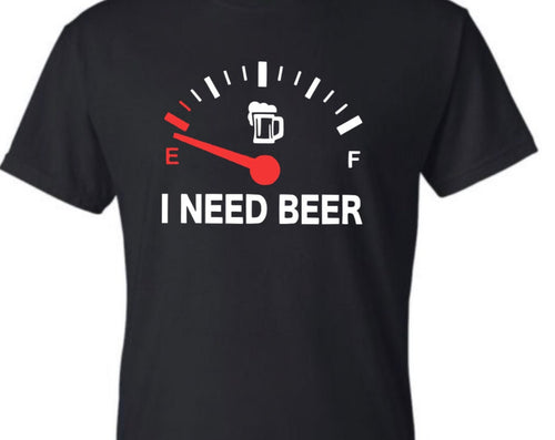🔥I NEED BEER SHIRT| Funny Shirt